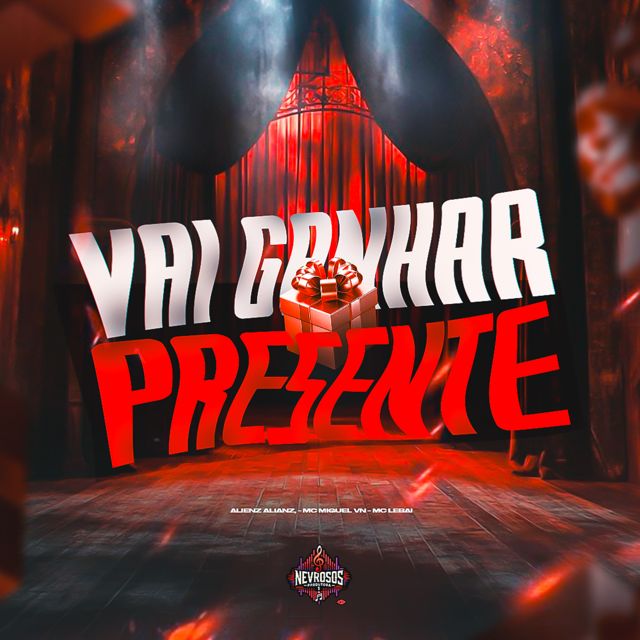 Alienz Alianz - 'Vai Ganhar Presente (feat. Mc Miguel VN & Mc Lebai)' [Ringtone]
