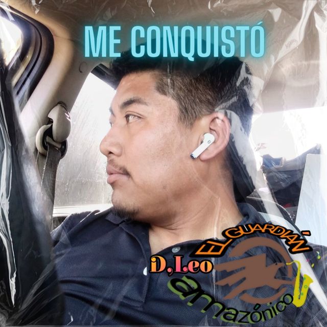 D - 'Me conquistó (feat. Leo. el guardian amazonico)' [Ringtone]