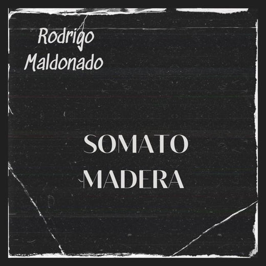 Rodrigo Maldonado - 'Somato Madera' [Ringtone]