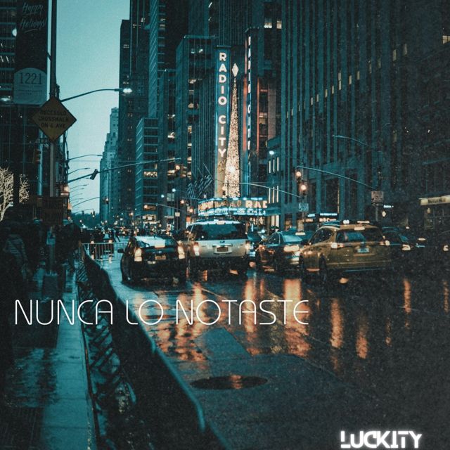 Luckity - 'Nunca Lo Notaste' [Ringtone]