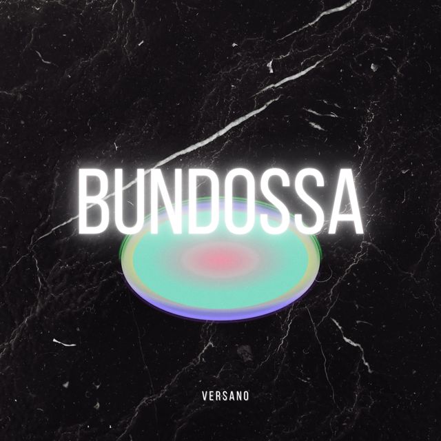 VERSANO - 'Bundossa' [Ringtone]