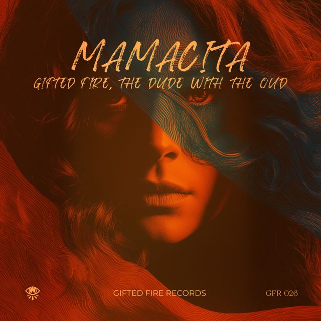 Gifted Fire - 'Mamacita (feat. The Dude with The Oud)' [Ringtone]