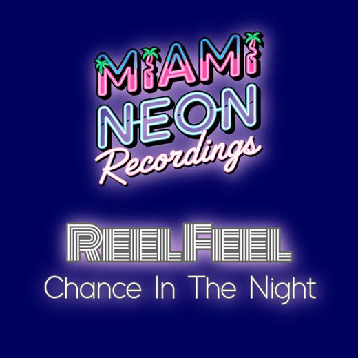 Reel Feel - 'Chance In The Night' [Ringtone]