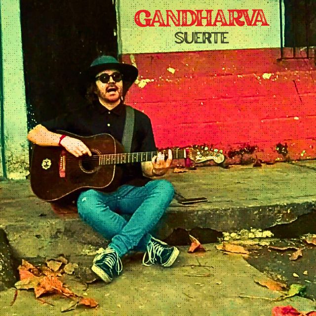 Gandharva - 'Suerte (feat. Fruto Prohibido & Lenny Rock)' [Ringtone]