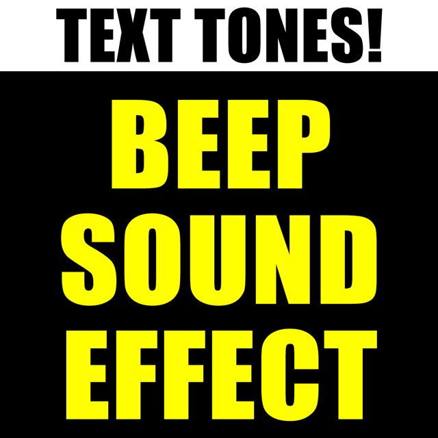 Text! Tones! - 'Beep Sound Effect (Text Tone)' [Ringtone]