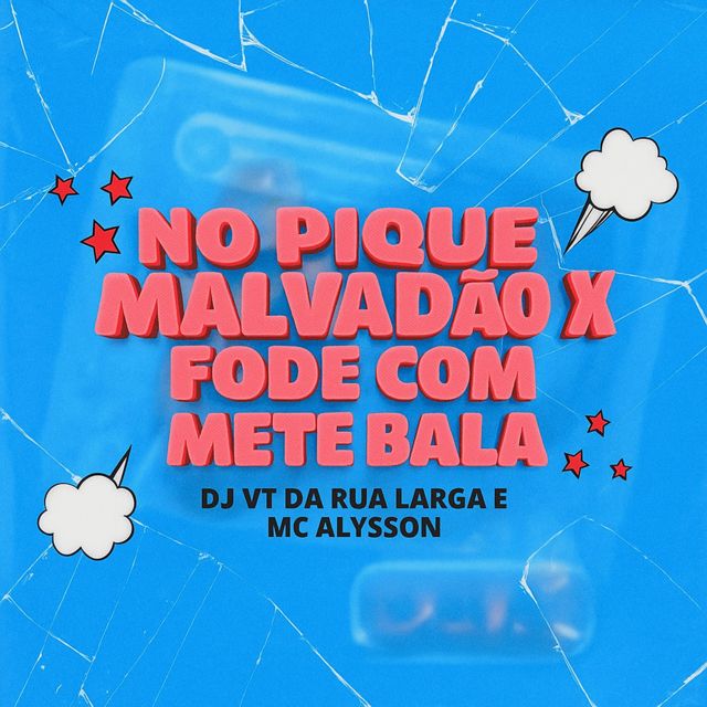 DJ VT DA RUA LARGA - 'No Pique Malvadão X Fode Com Mete Bala (feat. Mc Alysson)' [Ringtone]