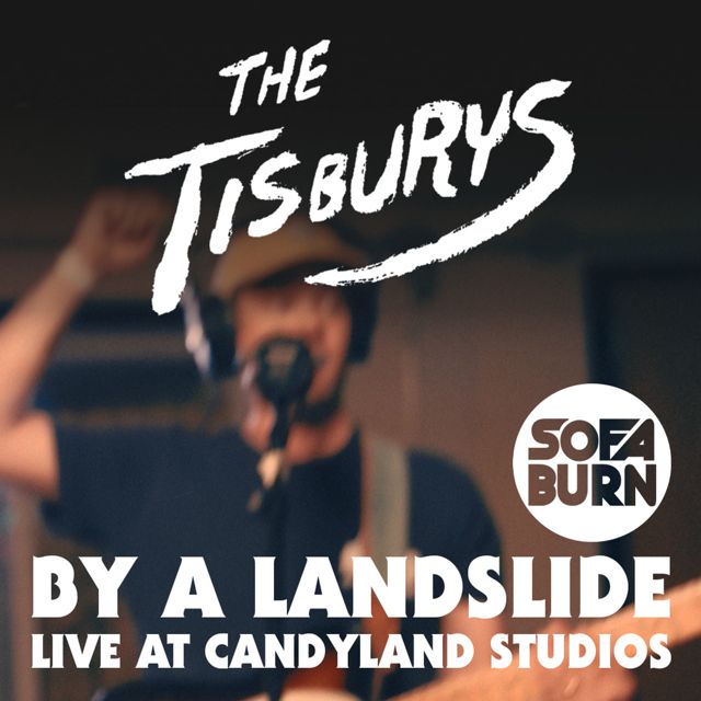 The Tisburys - 'By A Landslide (Live at Candyland Recording Studio)' [Ringtone]