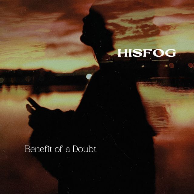 HISFOG - 'Benefit of a Doubt' [Ringtone]