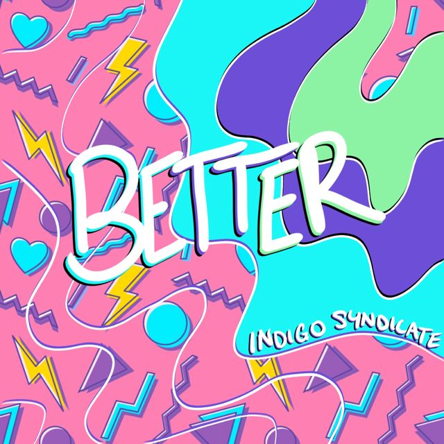 Indigo Syndicate - 'BETTER' [Ringtone]