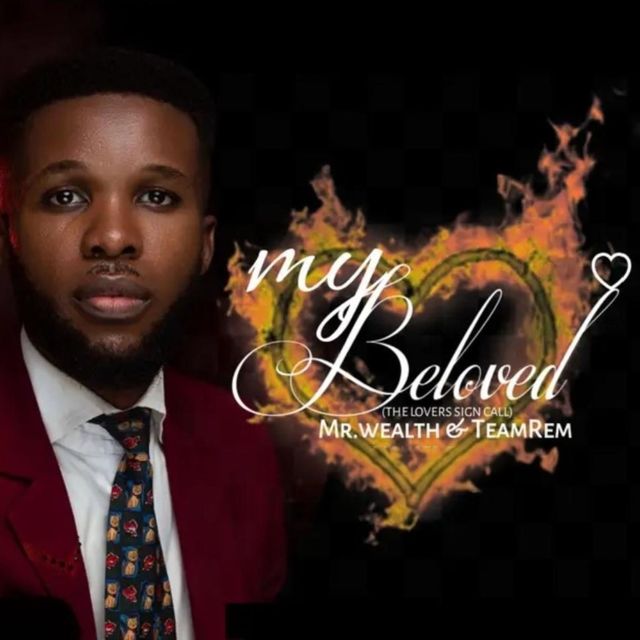 Mr Wealth - 'My Beloved (feat. Team Rem)' [Ringtone]