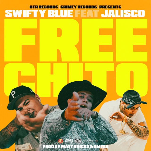 Swifty Blue - 'Free Chito (feat. Jalisco)' [Ringtone]