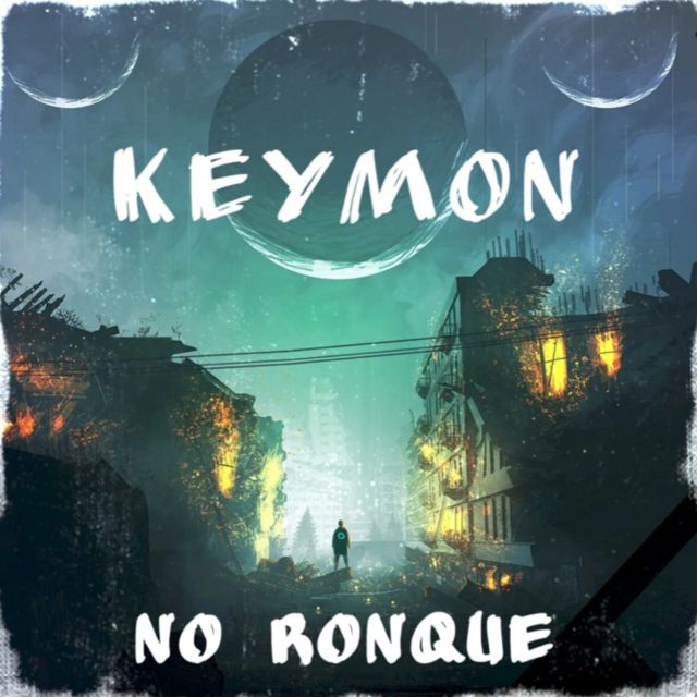 Keymon - 'No ronque' [Ringtone]