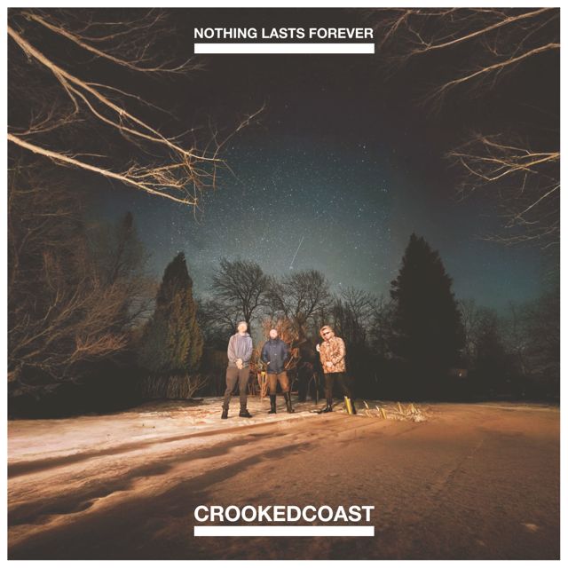 Crooked Coast - 'Nothing Lasts Forever' [Ringtone]