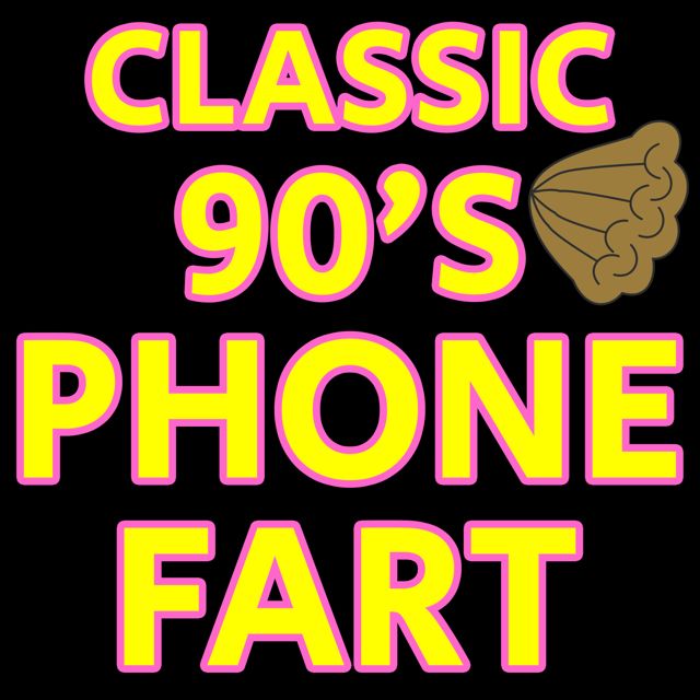 Fart Phone Not Smart Phone - 'Classic 90's Phone Fart' [Ringtone]