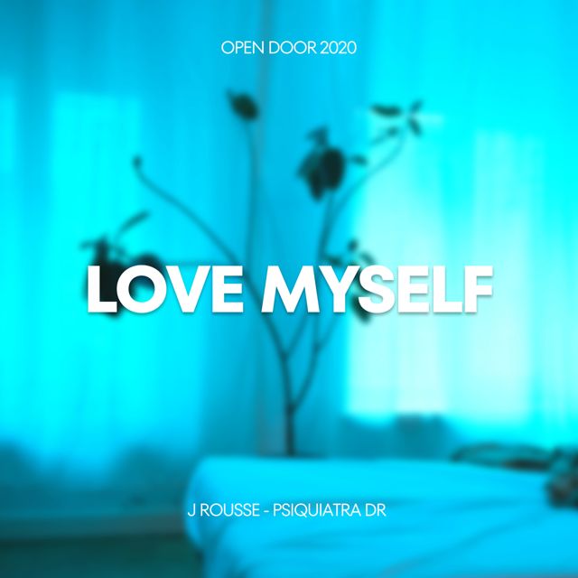J Rousse - 'LOVE MYSELF (feat. Psiquiatra Dr)' [Ringtone]