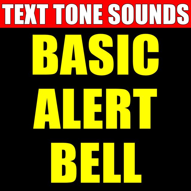 Text Tone Sounds - 'Basic Alert Bell (Text Tones)' [Ringtone]