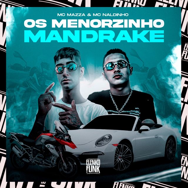MC Mazza - 'Os Menorzinho Mandrake (feat. Mc Naldinho & Dan Soares NoBeat)' [Ringtone]