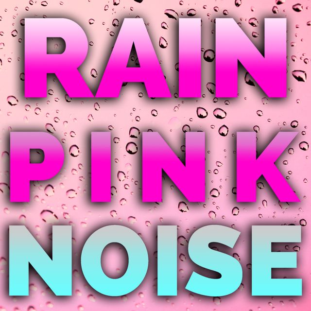 Pink Noise White Noise - 'Rain Pink Noise (10 Minutes) (feat. White Noise & Nature Sound Meditations)' [Ringtone]