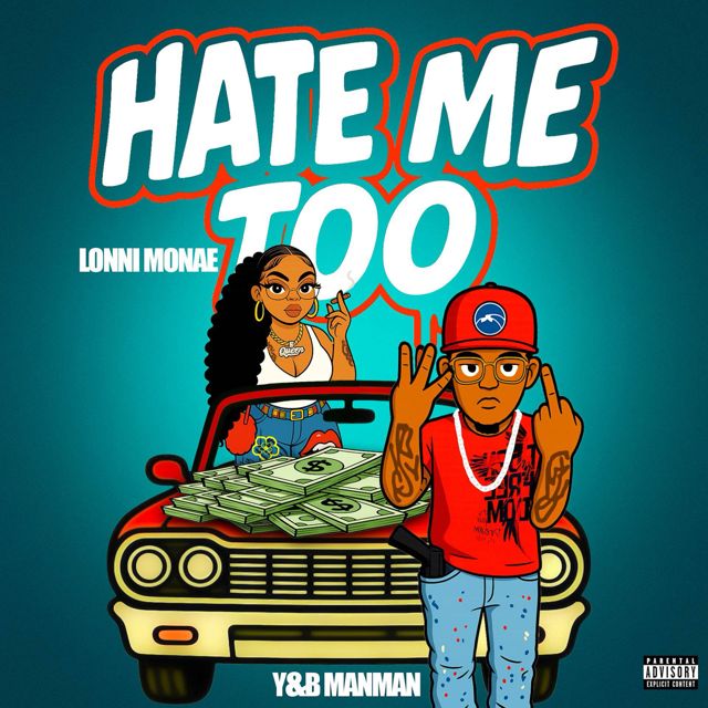Lonni Monae - 'Hate Me Too (feat. Y&b ManMan) (feat. Y, B Manman)' [Ringtone]