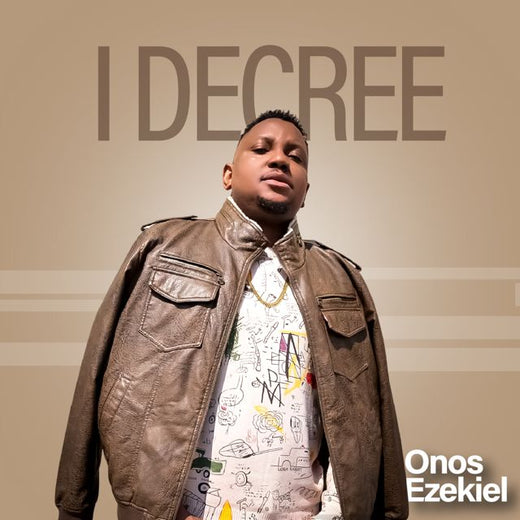 Onos Ezekiel - 'I DECREE' [Ringtone]