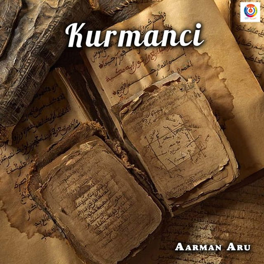 Aarman Aru - 'Kurmanci' [Ringtone]