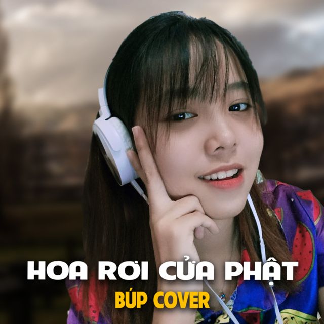Búp Cover - 'Hoa Rơi Cửa Phật' [Ringtone]