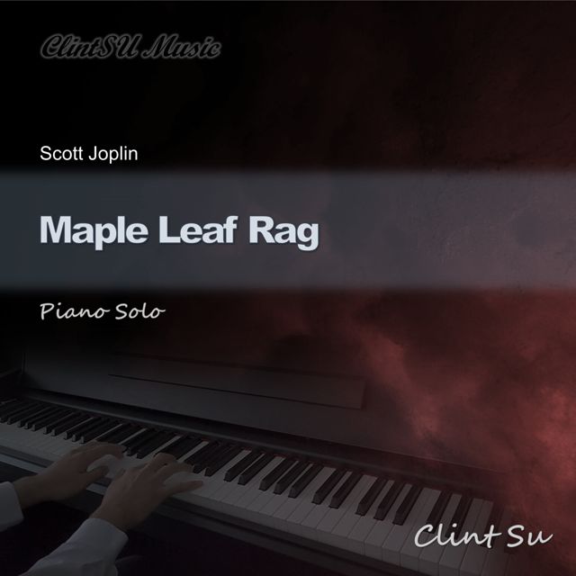 Clint Su - 'Maple Leaf Rag (Piano Solo)' [Ringtone]