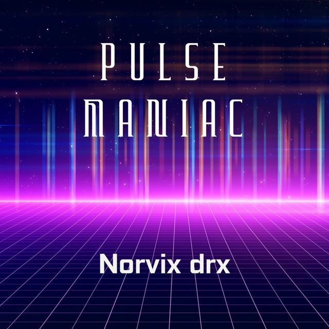 Norvix RDX - 'Pulse Maniac' [Ringtone]