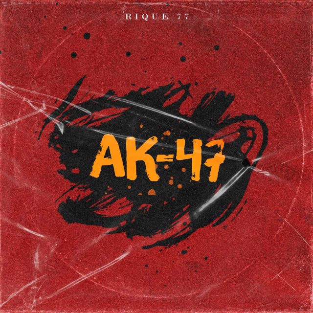 Riquee77 - 'AK-47' [Ringtone]