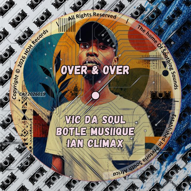 Vic Da Soul - 'Over & Over (feat. Botle MusiiQue & Ian Climax)' [Ringtone]