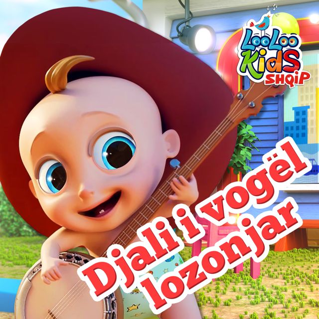 LooLoo Kids Shqip - 'Djali i vogël lozonjar' [Ringtone]