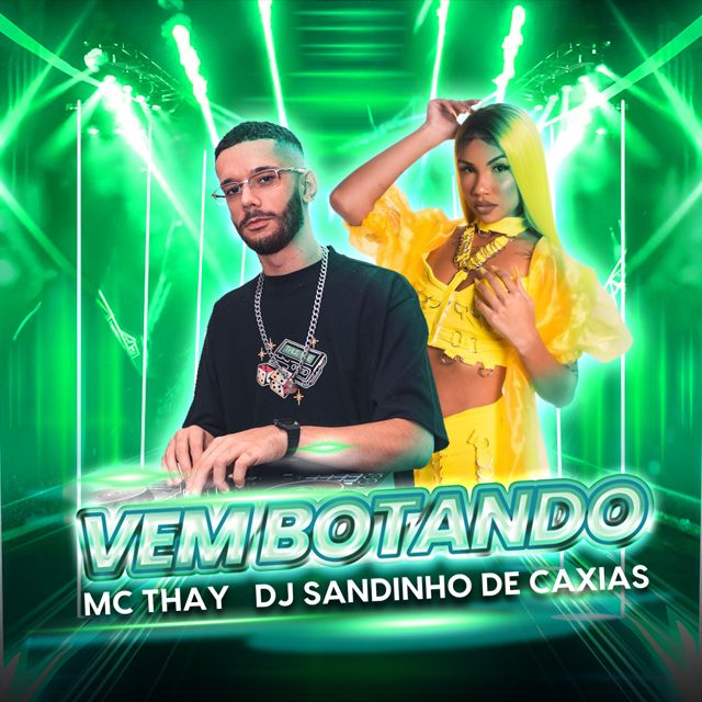 DJ SANDINHO DE CAXIAS - 'VEM BOTANDO (feat. Mc Thay RJ)' [Ringtone]