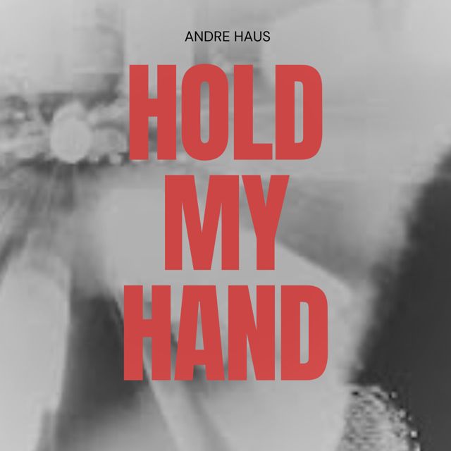 Andre Haus - 'Hold my hand' [Ringtone]