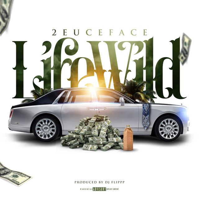2Euceface - 'Life Wild' [Ringtone]