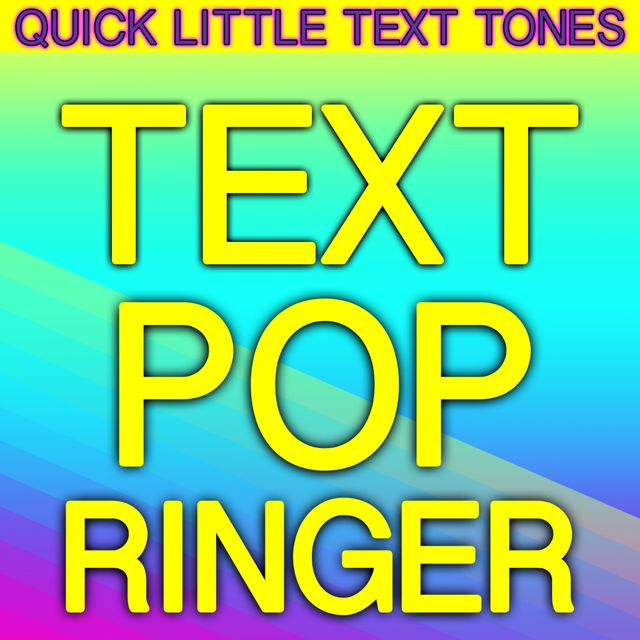 Quick Little Text Tones - 'Text Pop Ringer' [Ringtone]