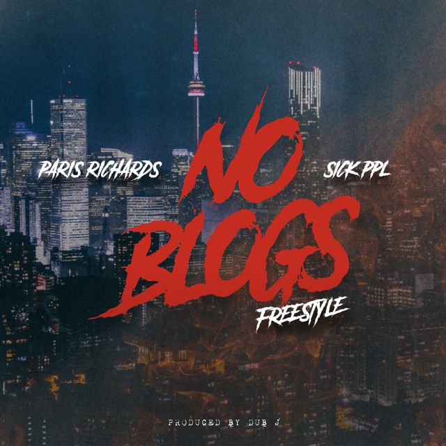Paris Richards - 'No Blogs Freestyle (feat. Sick Ppl & Dub J)' [Ringtone]