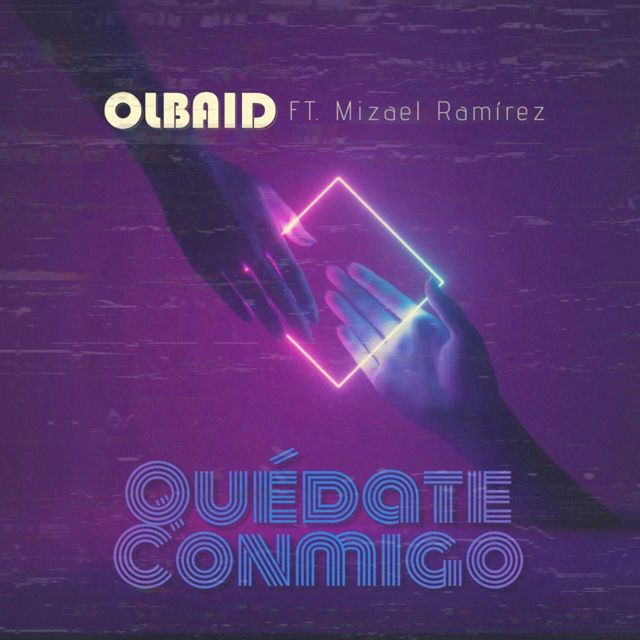 Olbaid - 'Quedate Conmigo (Slowed Down) (feat. Mizael Ramírez)' [Ringtone]