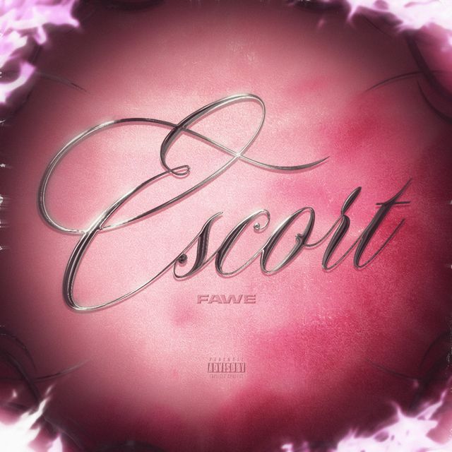 Fawe - 'ESCORT' [Ringtone]
