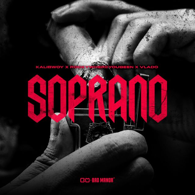 Kalibwoy - 'Soprano (feat. Rockywhereyoubeen & Vlado)' [Ringtone]
