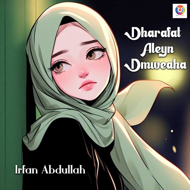 Irfan Abdullah - 'Dharafat Aleyn Dmweaha' [Ringtone]