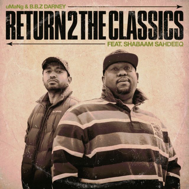 Umang - 'Return 2 The Classics (feat. Shabaam Sahdeeq) (feat. B.B.Z Darney, Shabaam Sahdeeq)' [Ringtone]