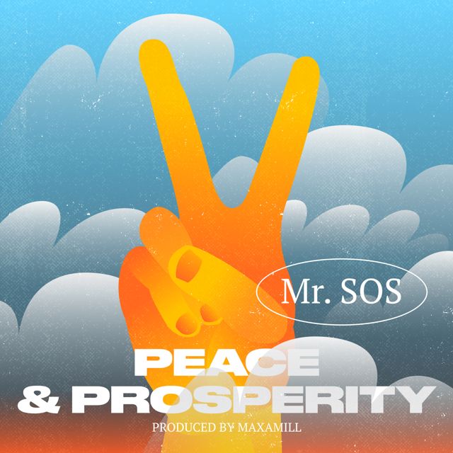 Mr. Sos - 'Peace & Prosperity' [Ringtone]