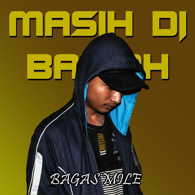Bagas Mile - 'MASIH DI BAWAH (feat. Rivaldi Lihawa)' [Ringtone]