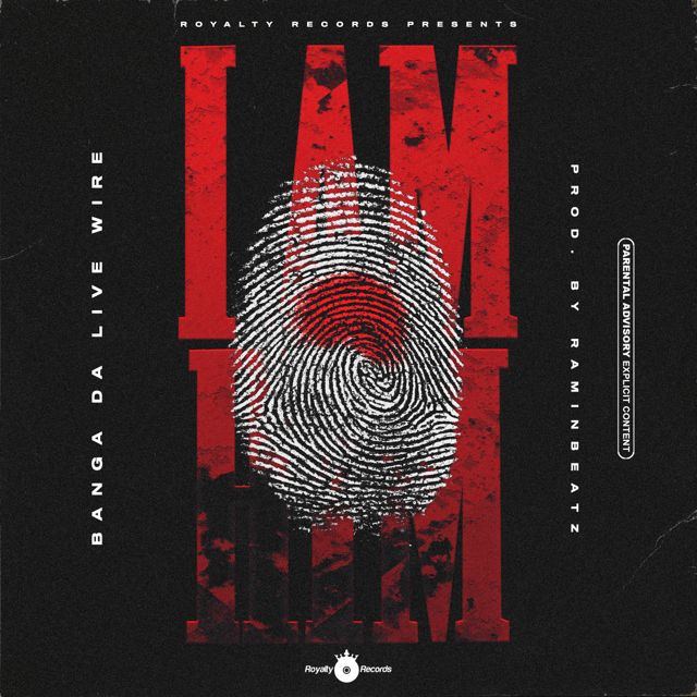 Banga da Live Wire - 'I AM HIM' [Ringtone]