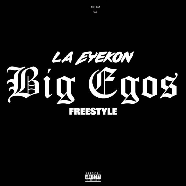 L.A Eyekon - 'Big Egos Freestyle' [Ringtone]