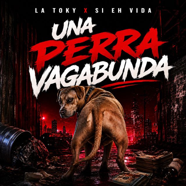 La Toky Oficial - 'Una Perra Bagamunda (feat. Si Eh Vida)' [Ringtone]