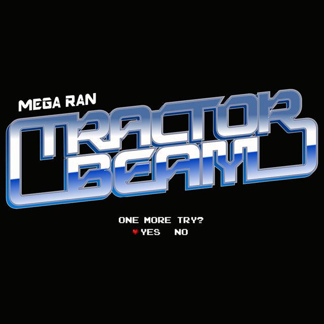 Mega Ran - 'Tractor Beam' [Ringtone]