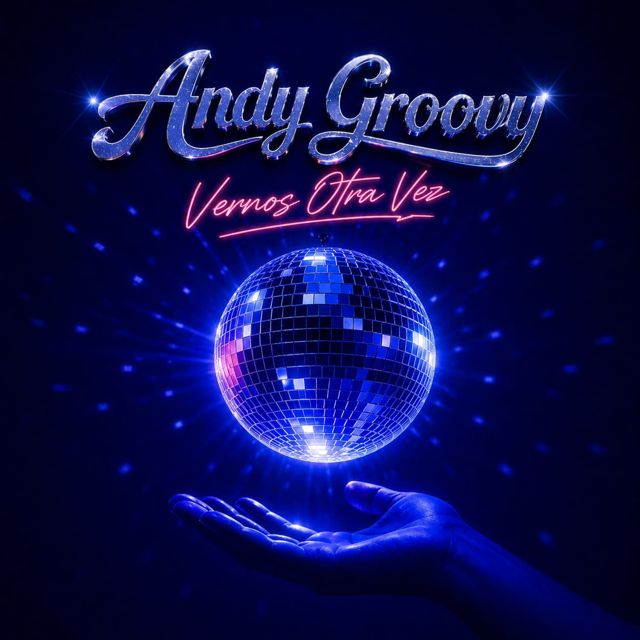 Andy Groovy - 'Vernos otra vez' [Ringtone]