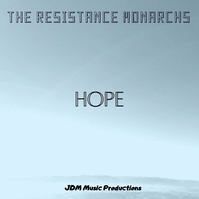 The Resistance Monarchs - 'Hope' [Ringtone]