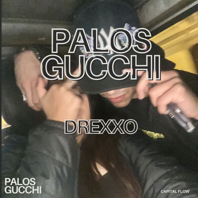 Drexxo - 'Palos Gucci' [Ringtone]